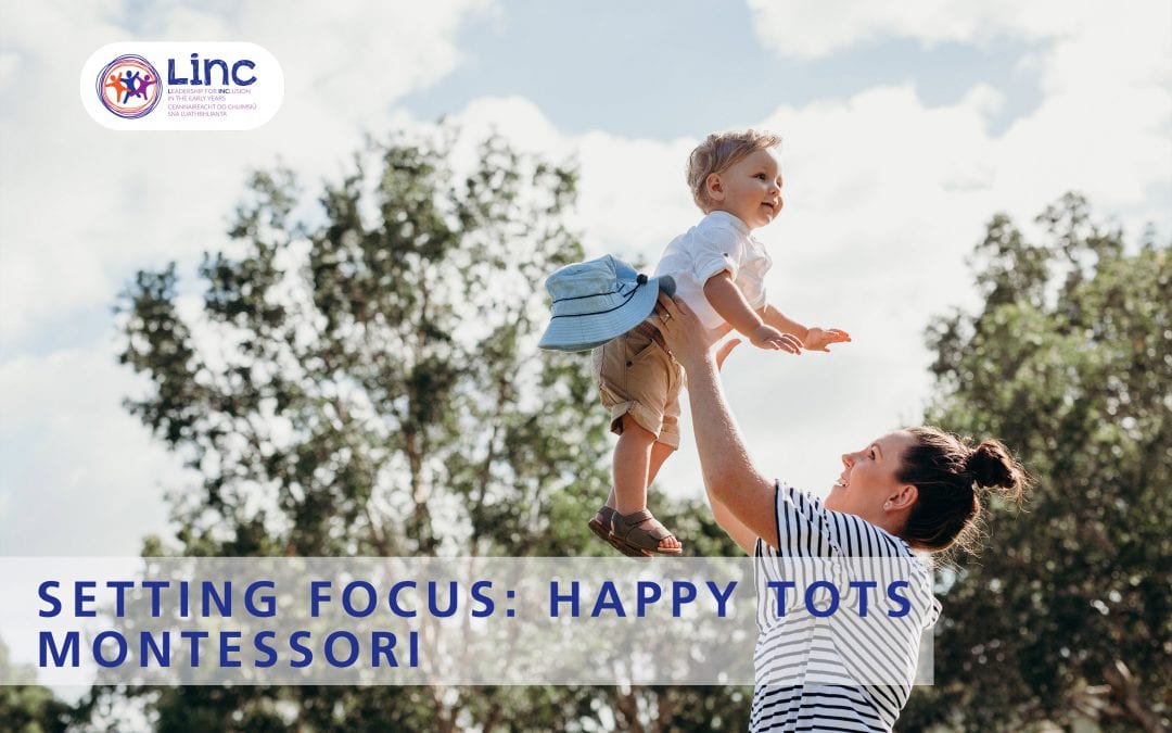 Setting Focus: Happy Tots Montessori