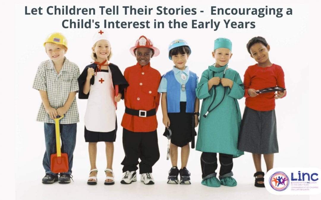 Let Children Tell Their Stories – Encouraging a Child’s Interest in the Early Years