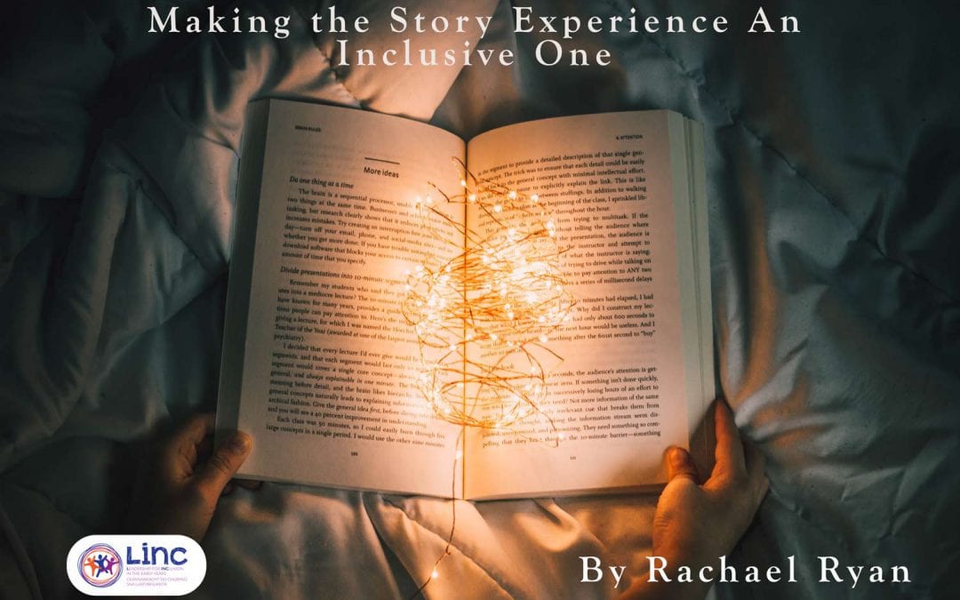 Making the Story Experience an Inclusive One