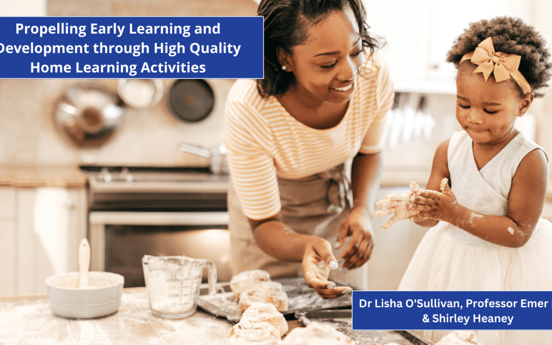 Propelling Early Learning and Development through High Quality Home Learning Activities