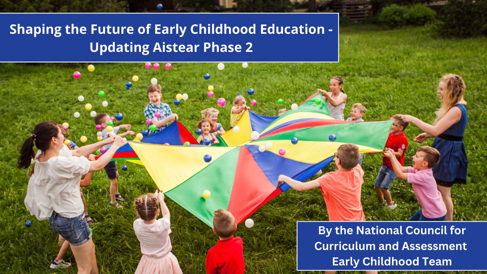 Shaping the Future of Early Childhood Education – Updating Aistear Phase 2