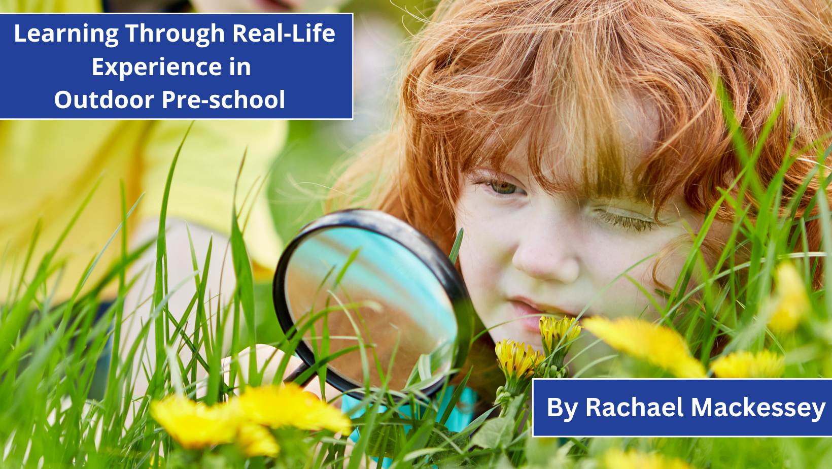 Learning Through Real-Life Experience in Outdoor Pre-school 