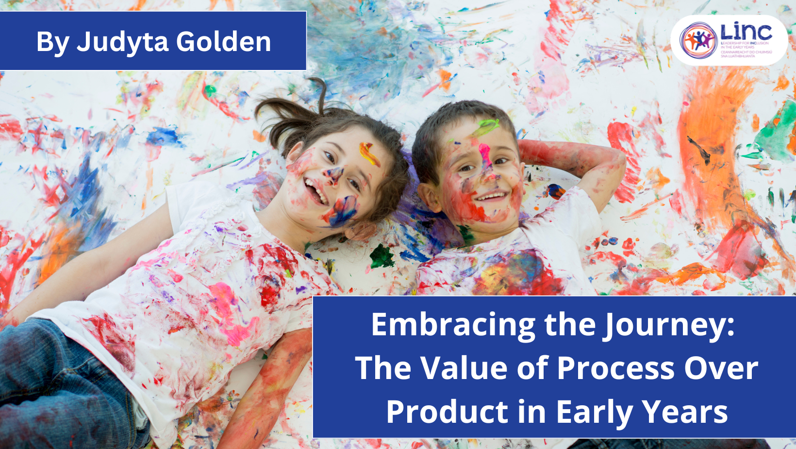 Embracing the Journey: The Value of Process Over Product in Early Years