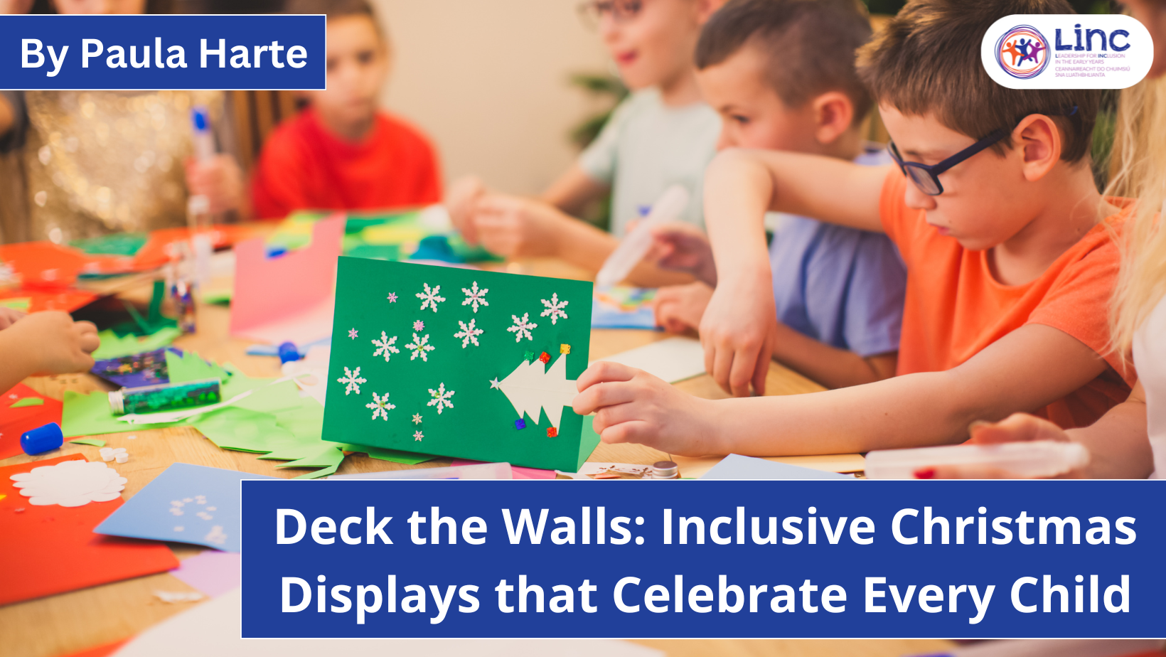Deck the Walls: Inclusive Christmas Displays that Celebrate Every Child