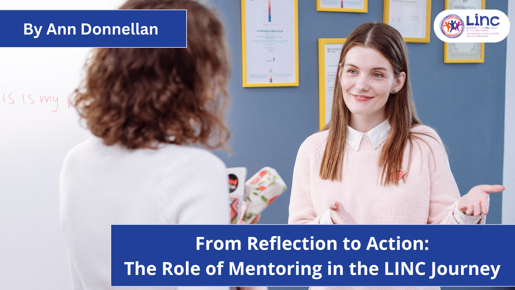 From Reflection to Action: The Role of Mentoring in the LINC Journey