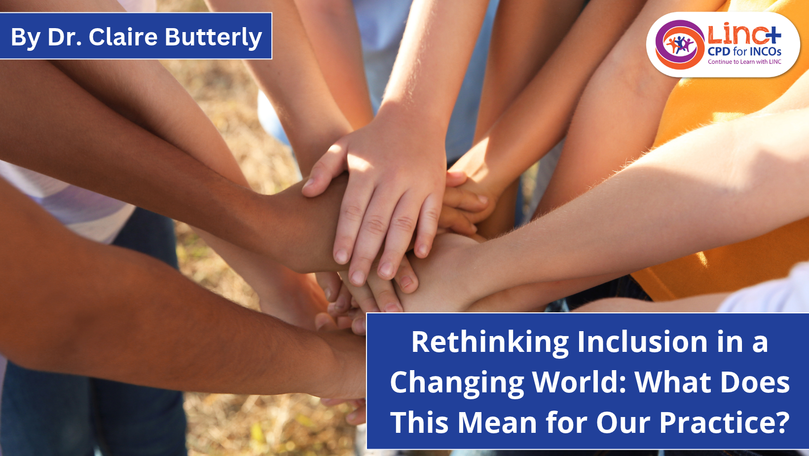 Rethinking Inclusion in a Changing World: What Does This Mean for Our Practice?